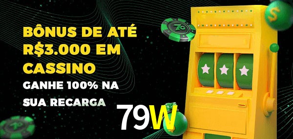 79W melhor bônus de depósito